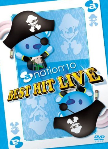 a-nation’10 BEST HIT LIVE