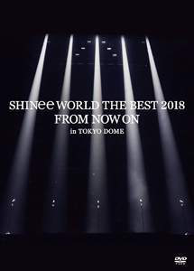 [DVD] SHINee WORLD THE BEST 2018 ~FROM NOW ON~ in TOKYO DOME 