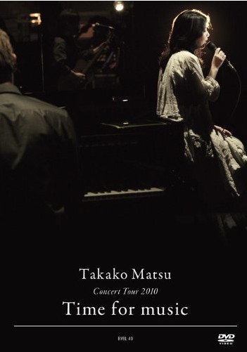 Takako Matsu Concert Tour 2010 “Time for Music”